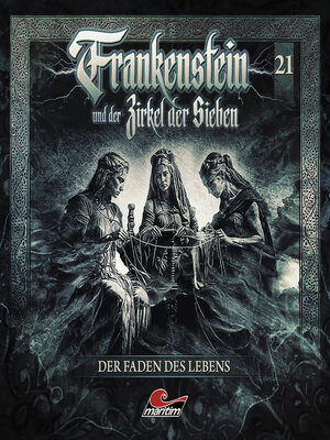 cover image of Frankenstein und der Zirkel der Sieben, Folge 21